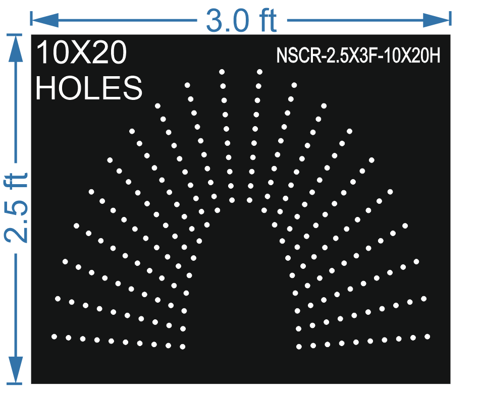 HCR54	2.5X3 FEET 10X20 HOLES HALF CIRCLE TOTAL HOLES=200 SUN