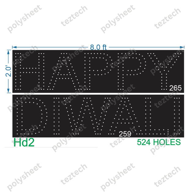 HD2  HAPPY DIWALI  4X8 FEET   524 HOLES  2 PARTS