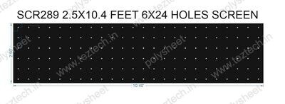 SCR289	2.5X10.4 FEET 6X24 HOLES SCREEN TOTAL HOLES=144