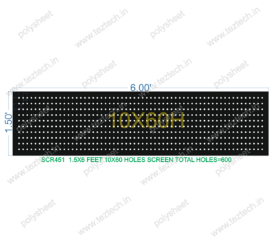 SCR451	1.5X6 FEET 10X60 HOLES SCREEN TOTAL HOLES=600