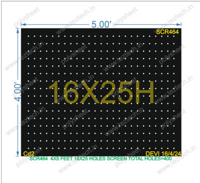 SCR464	4X5 FEET 16X25 HOLES SCREEN TOTAL HOLES=400