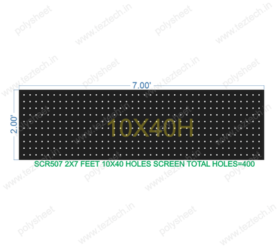 SCR507	2X7 FEET 10X40 HOLES SCREEN TOTAL HOLES=400
