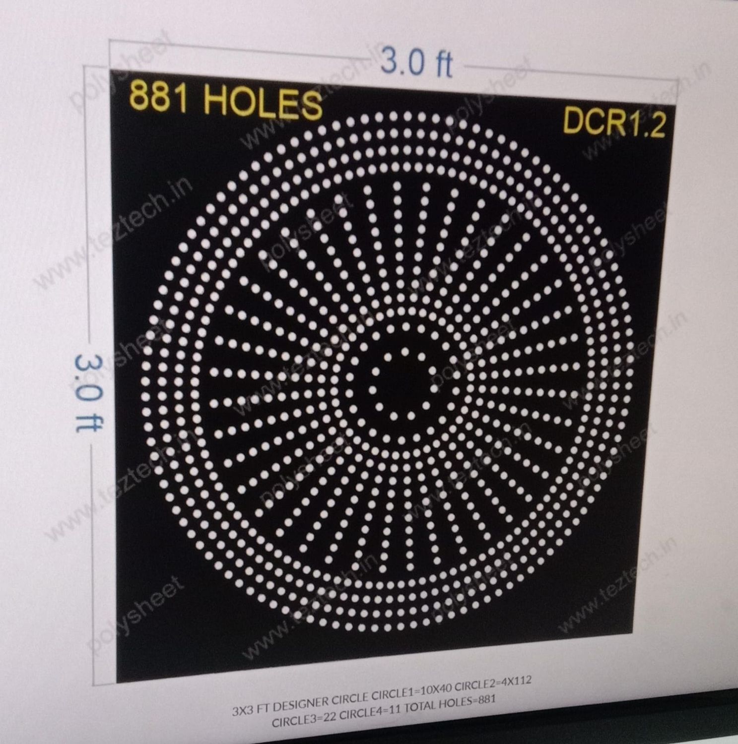DCR 1.2    3X3 FT DESIGNER CIRCLE  CIRCLE1=10X40 CIRCLE2=4X112 CIRCLE3=22 CIRCLE4=11 TOTAL HOLES=881