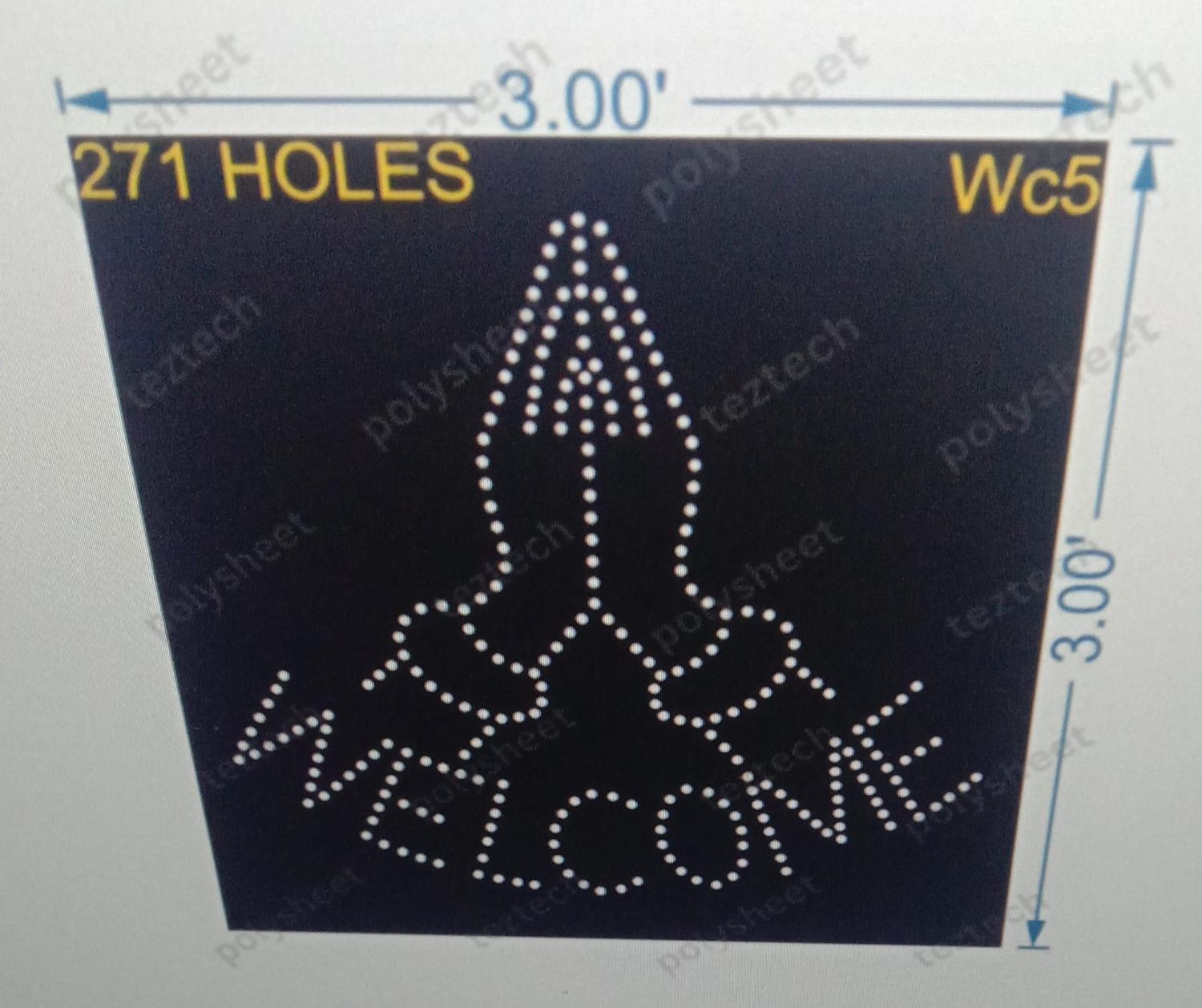 WC5 WELCOME WITH HAND  3X3 FEET  271 HOLES