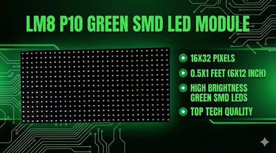 (LM8) P10 GREEN SMD 16X32 LED 0.5X1 FEET (LM8) P10 GREEN SMD 16X32 LED 0.5X1 FEET