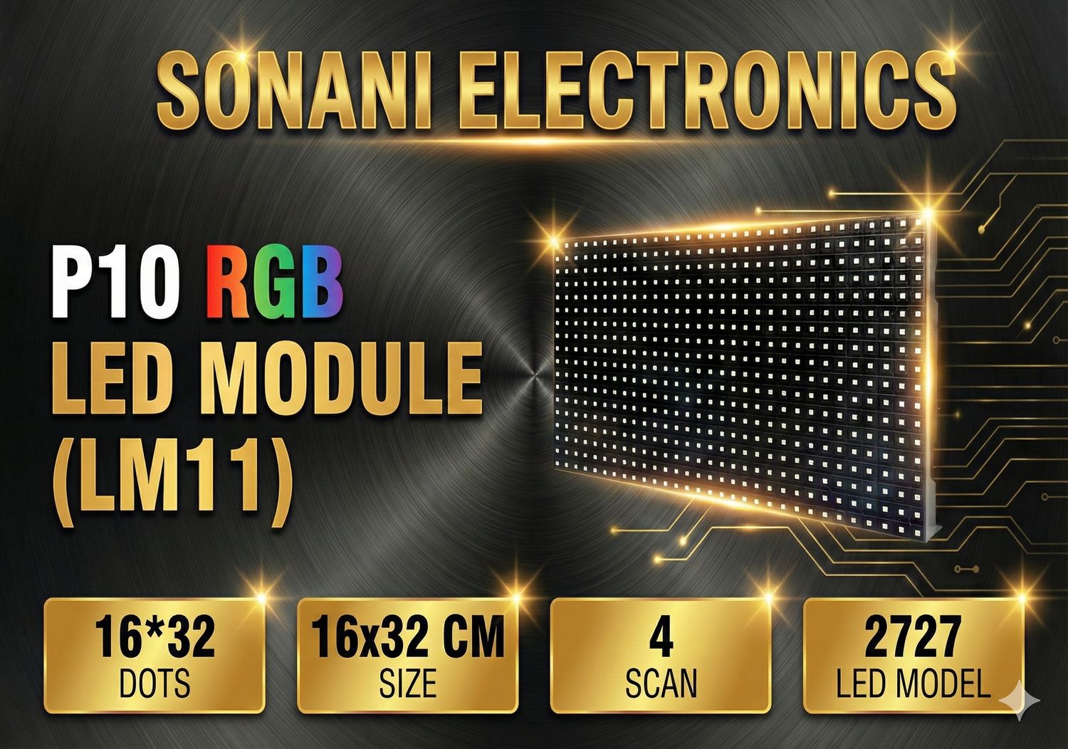 (LM11) P10 RGB 16x32 LED , 16X32 CM (MODEL 2727 )