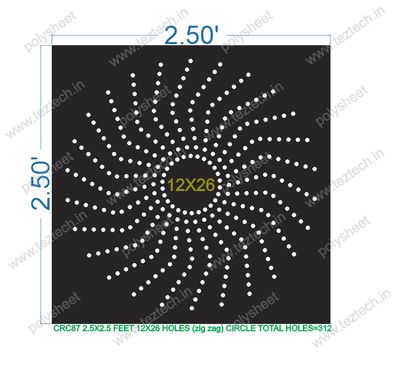 CRC87 2.5X2.5 FEET 12X26 HOLES CIRCLE TOTAL HOLES=312 (zig zag)