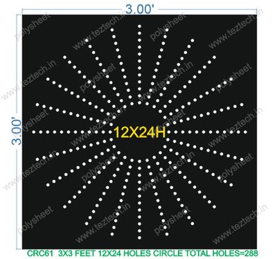 CRC61	3X3 FEET 12X24 HOLES CIRCLE TOTAL HOLES=288
