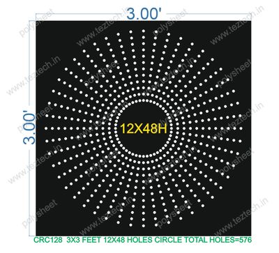 CRC128	3X3 FEET 12X48 HOLES CIRCLE TOTAL HOLES=576