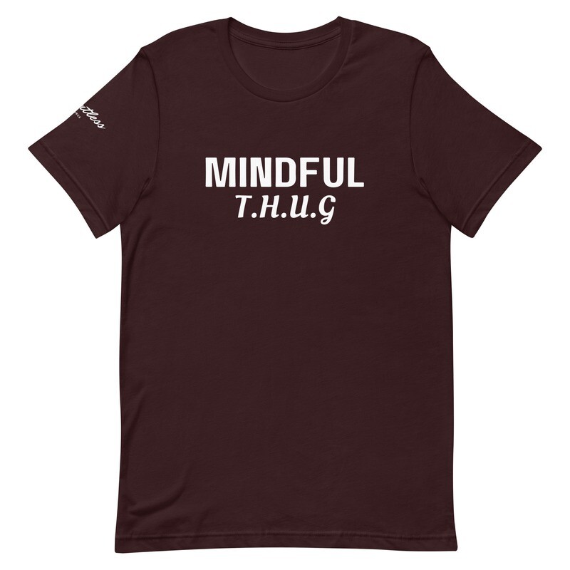 Mindful Thug T-Shirt
