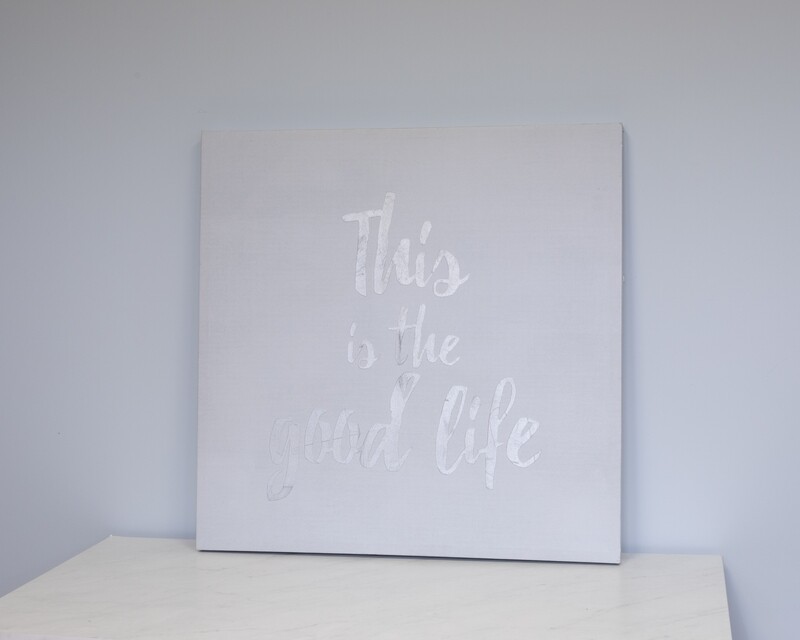 This Is The Good Life Art