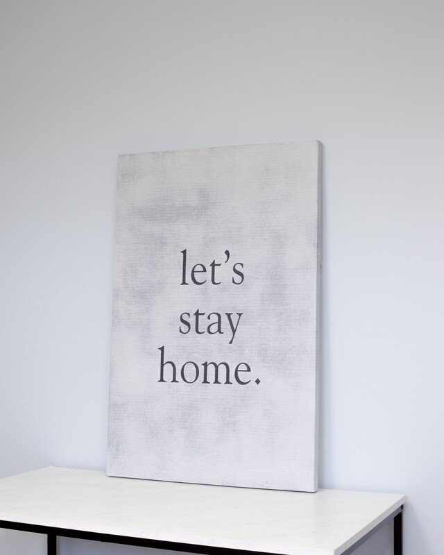 Let's Stay Home Art