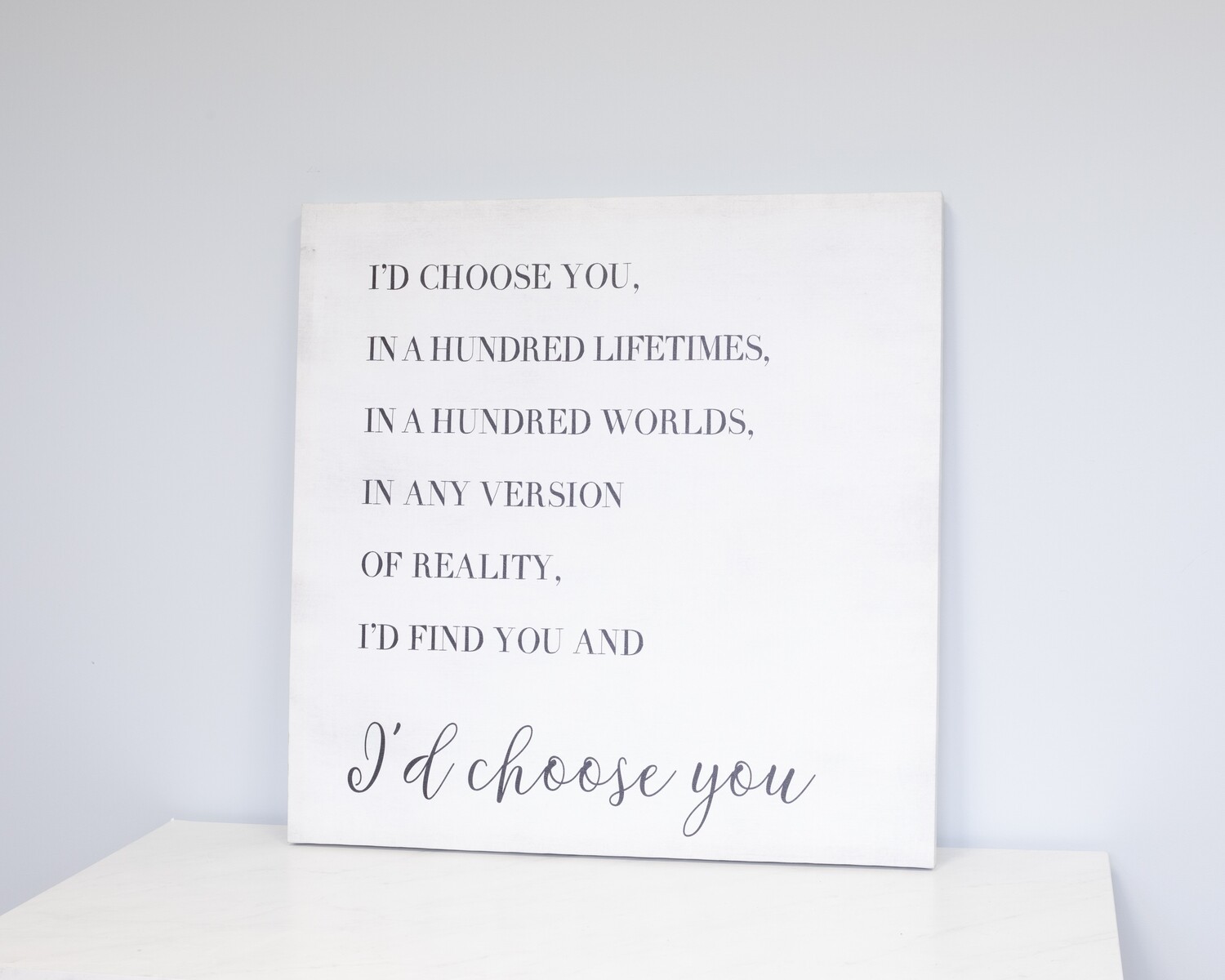 I'd Choose You Art