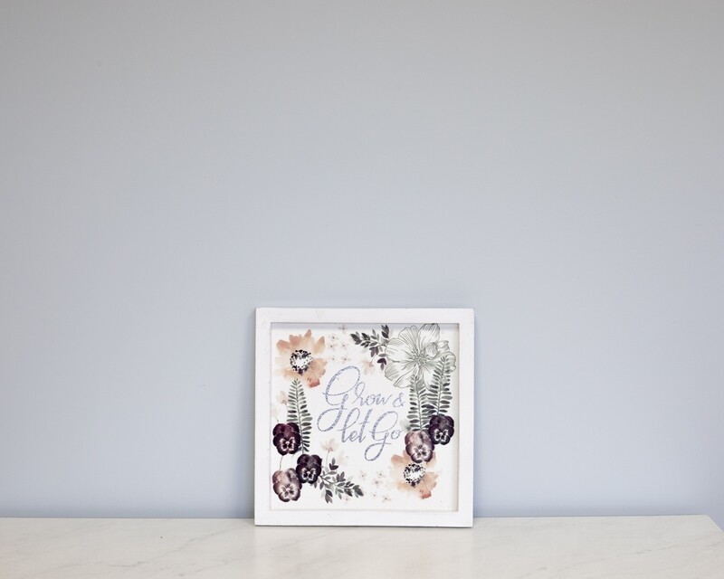 Grow and Let Go Print