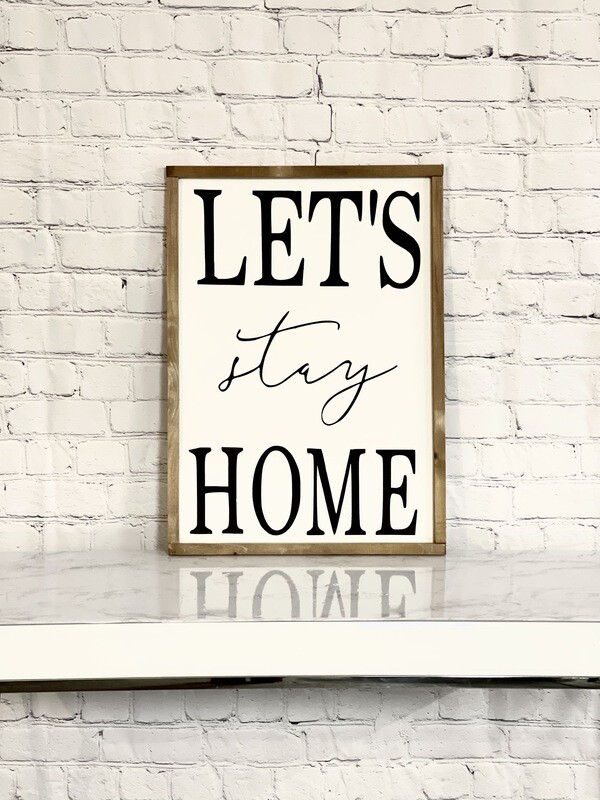 Let's Stay Home Wood Framed Art