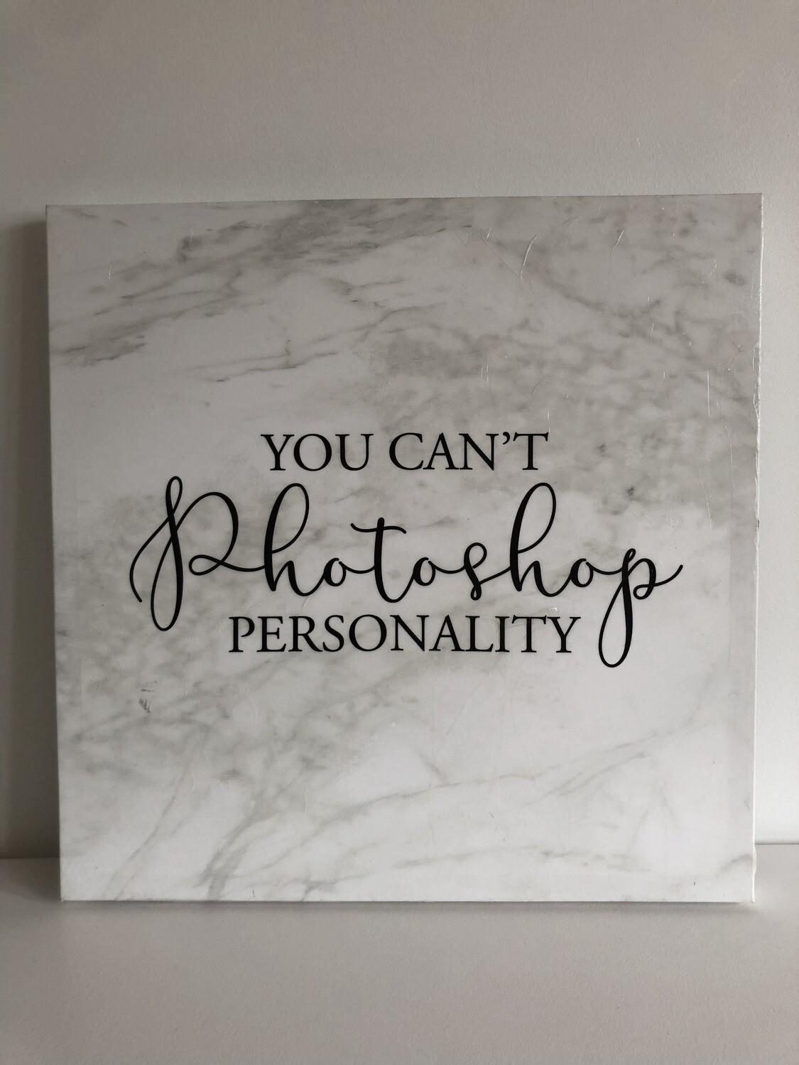 You Can't Photoshop Personality Canvas