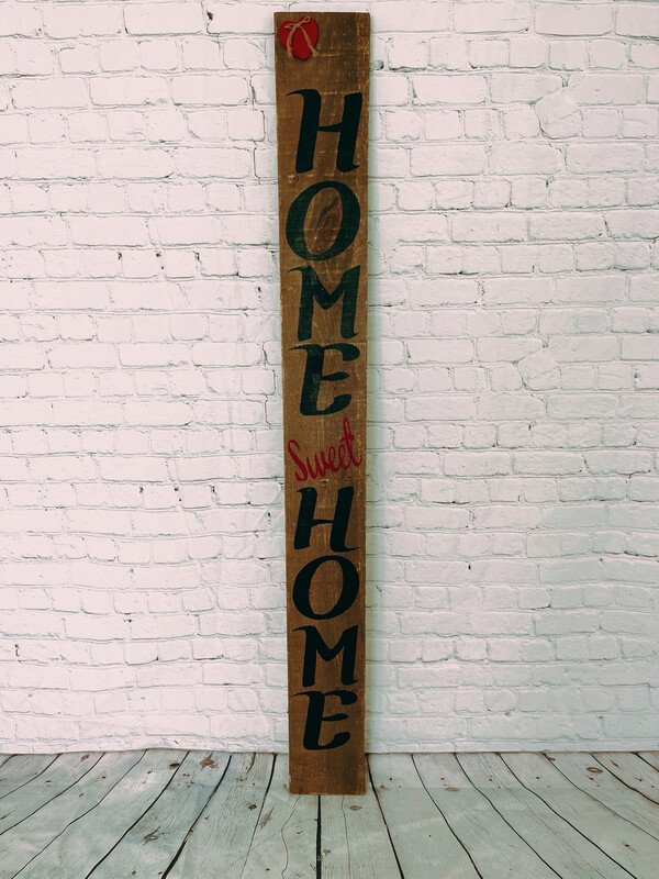 Home Sweet Home Porch Sign