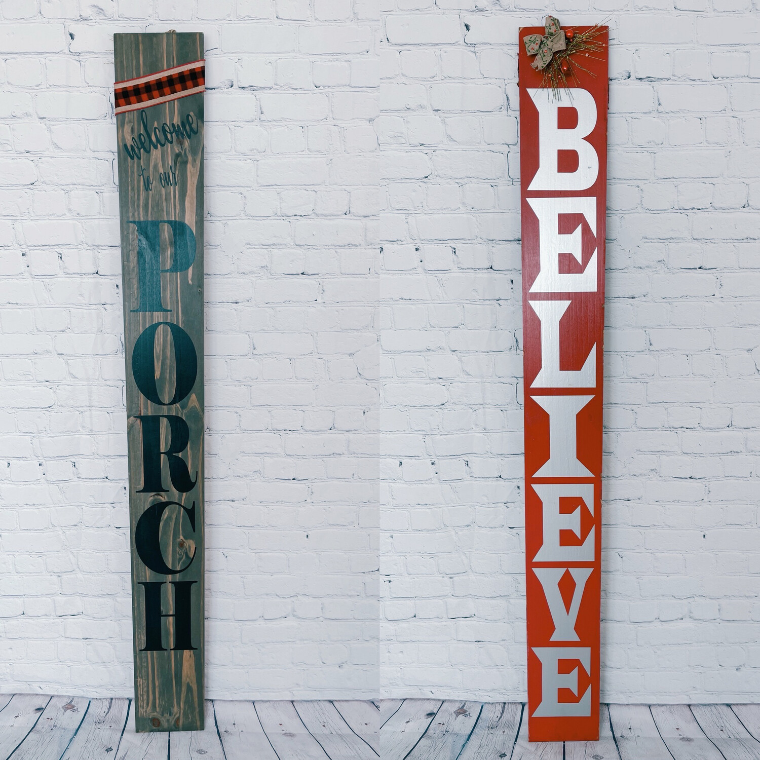 Welcome to our porch / Believe Sign