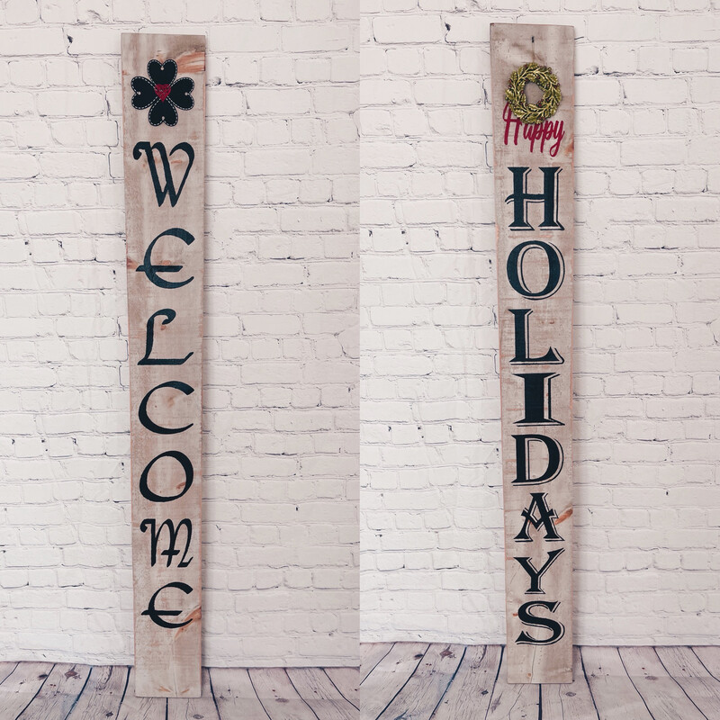 Welcome / Holidays Porch Sign