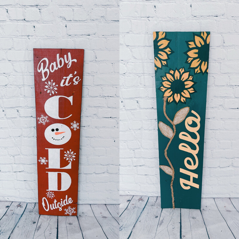 Baby It’s Cold Outside / Hello Porch Sign