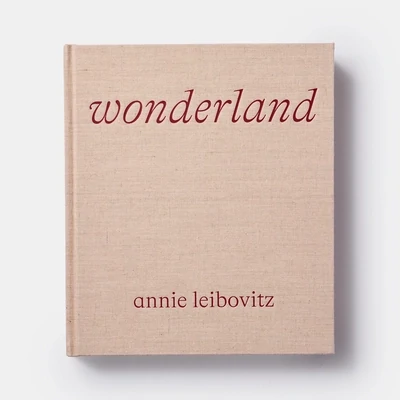 Wonderland Annie Leibovitz