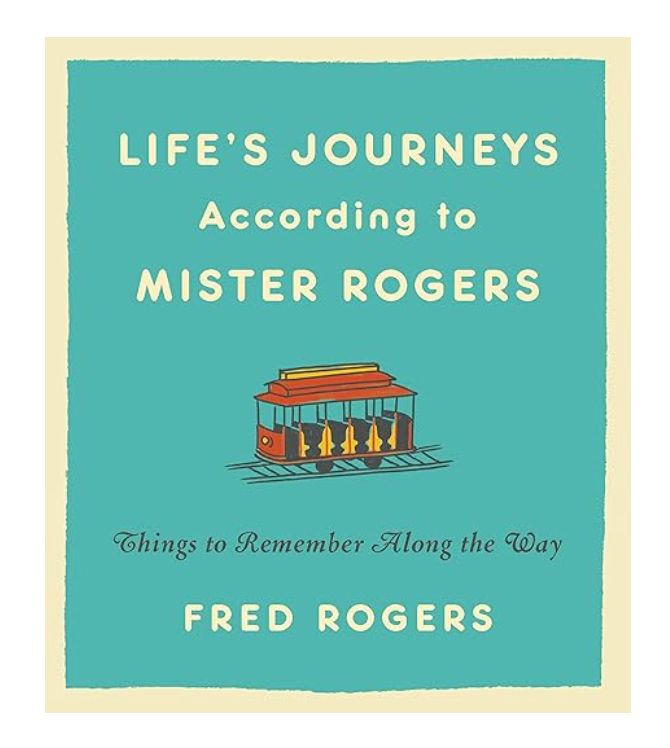 Life's Journeys Mister Rogers