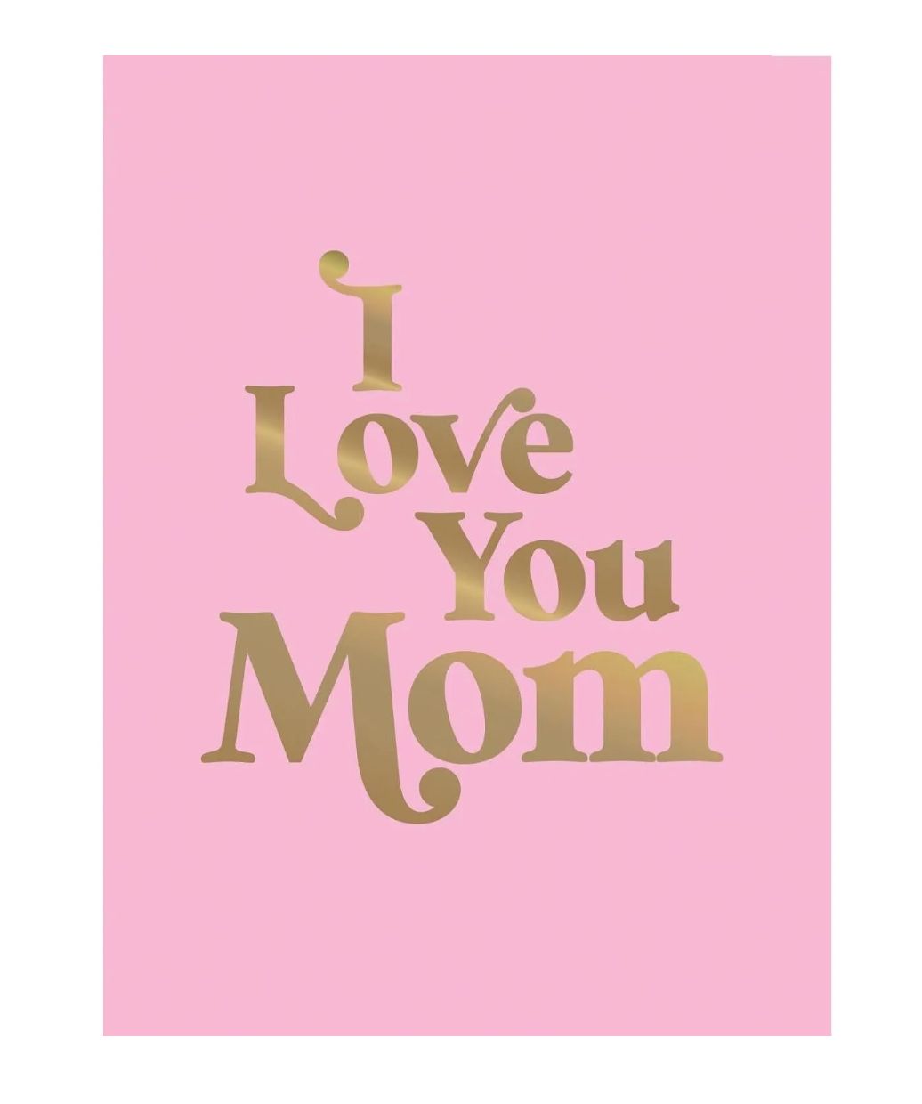I Love You Mom Book