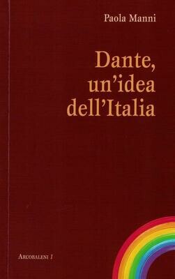 Dante, un'idea dell'Italia (Paola Manni)