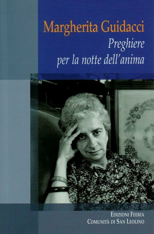 Margherita Guidacci - Preghiere per la notte dell&#39;anima (Autori vari)
