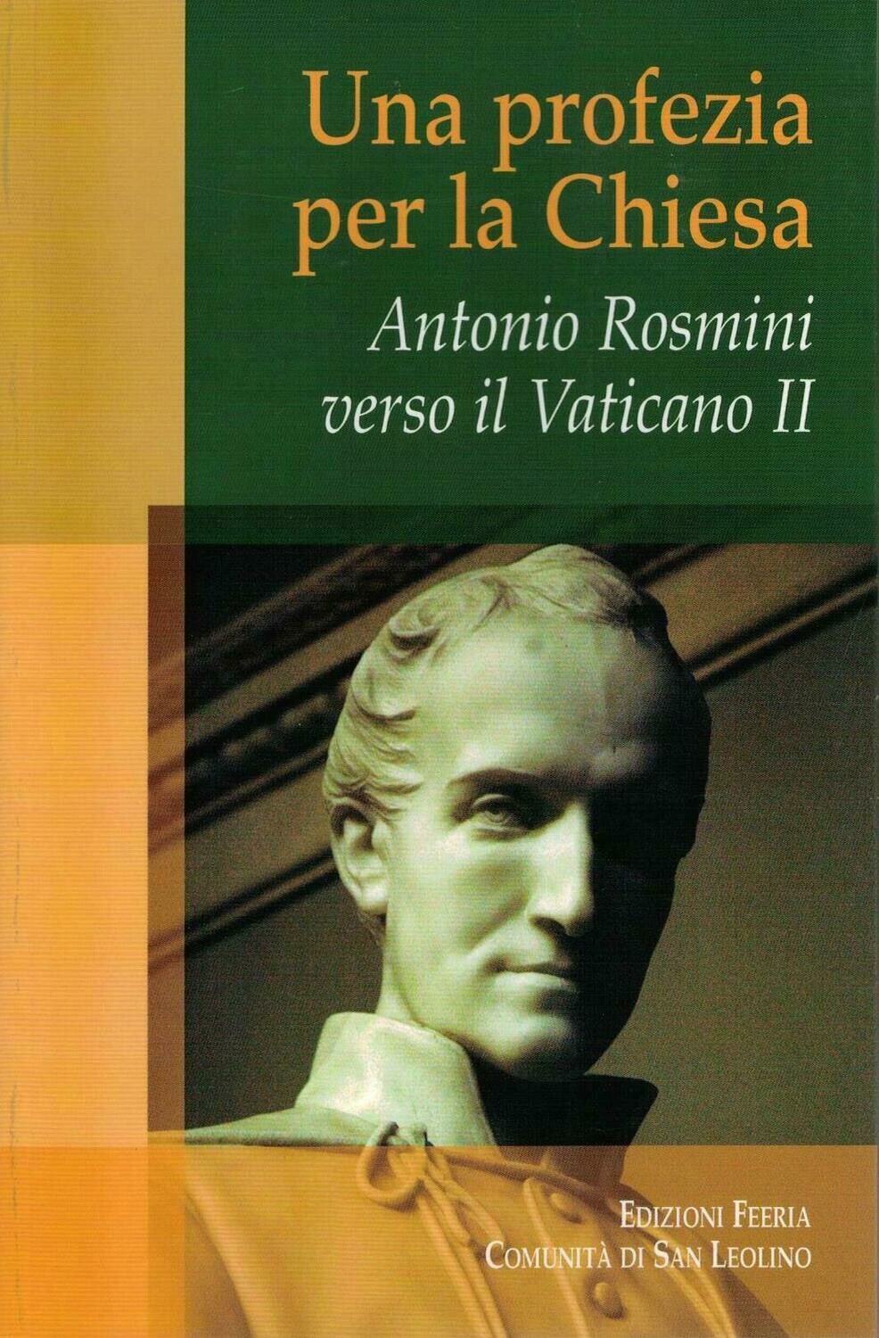 Una profezia per la Chiesa - Antonio Rosmini verso il Vaticano II (Autori vari)