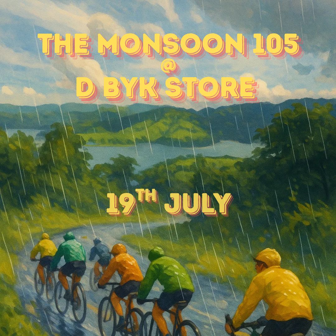 The Monsoon 105 – at D Byk Store  - 19th July