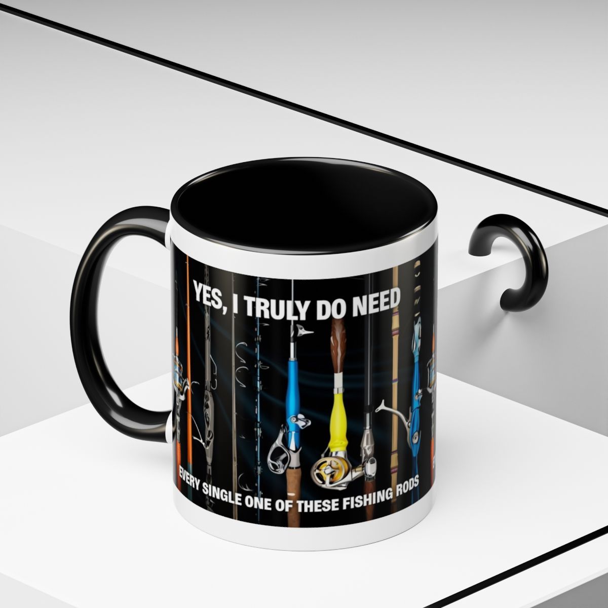 Fishing Enthusiast Coffee Mug - &quot;Yes, I Truly Do Need Every Single One of These Fishing Rods&quot; - Perfect Gift for Anglers