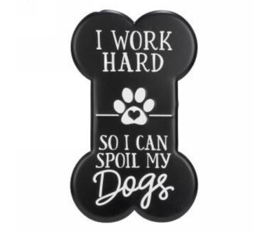 Plaque Mur Os "I Work Hard So I Can Spoil My Dog"