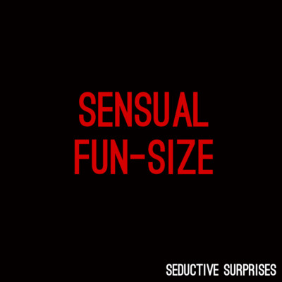 SENSUAL fun-size