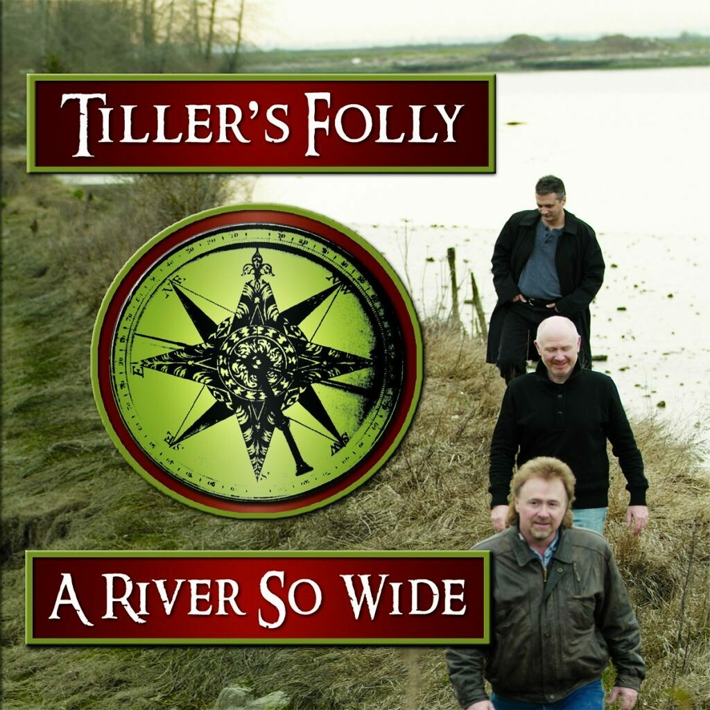 A River So Wide - Tiller's Folly (2007)