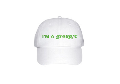 "I'm a groupie" Cap