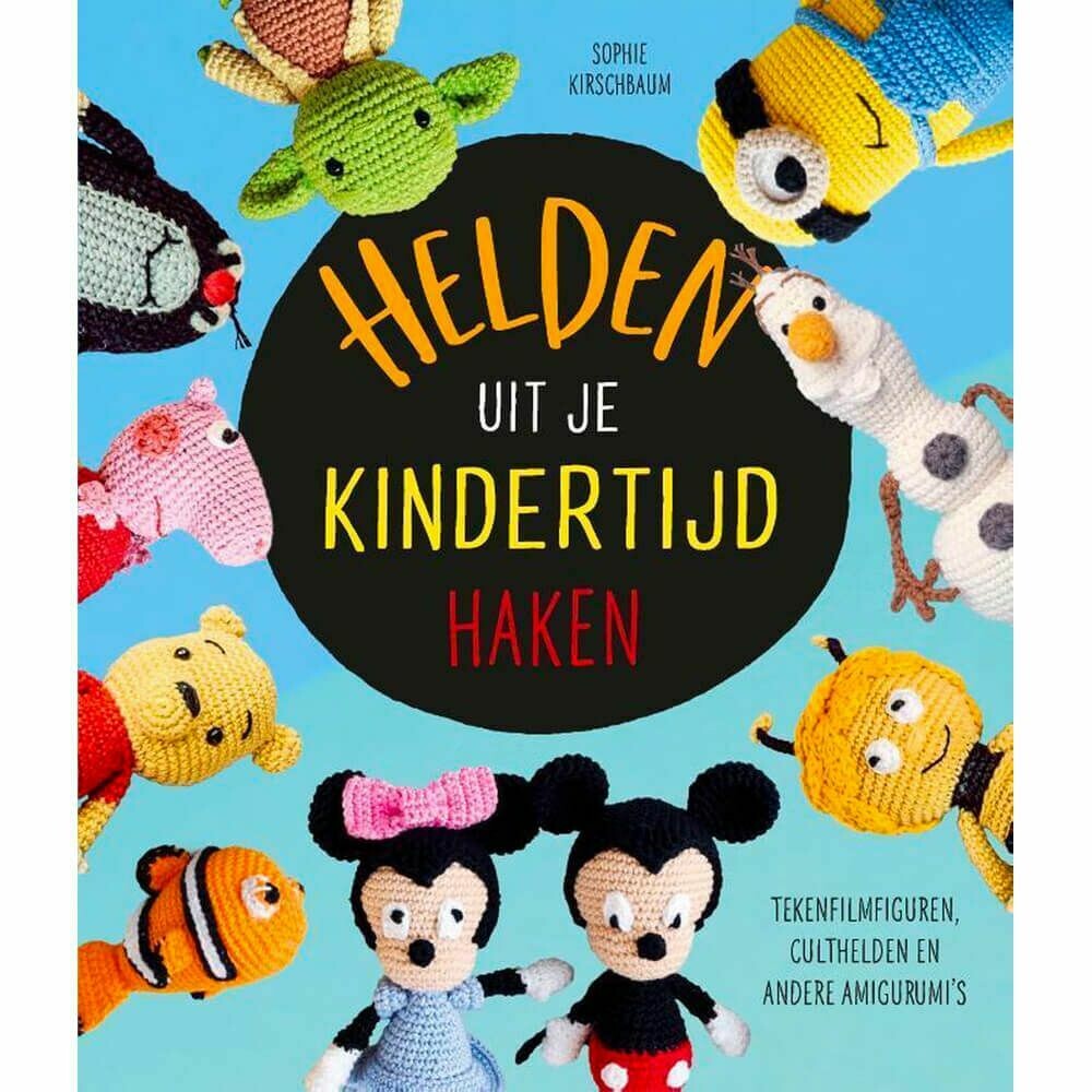 HELDEN UIT JE KINDERTIJD HAKEN - SOFIE KIRSCHBAUM