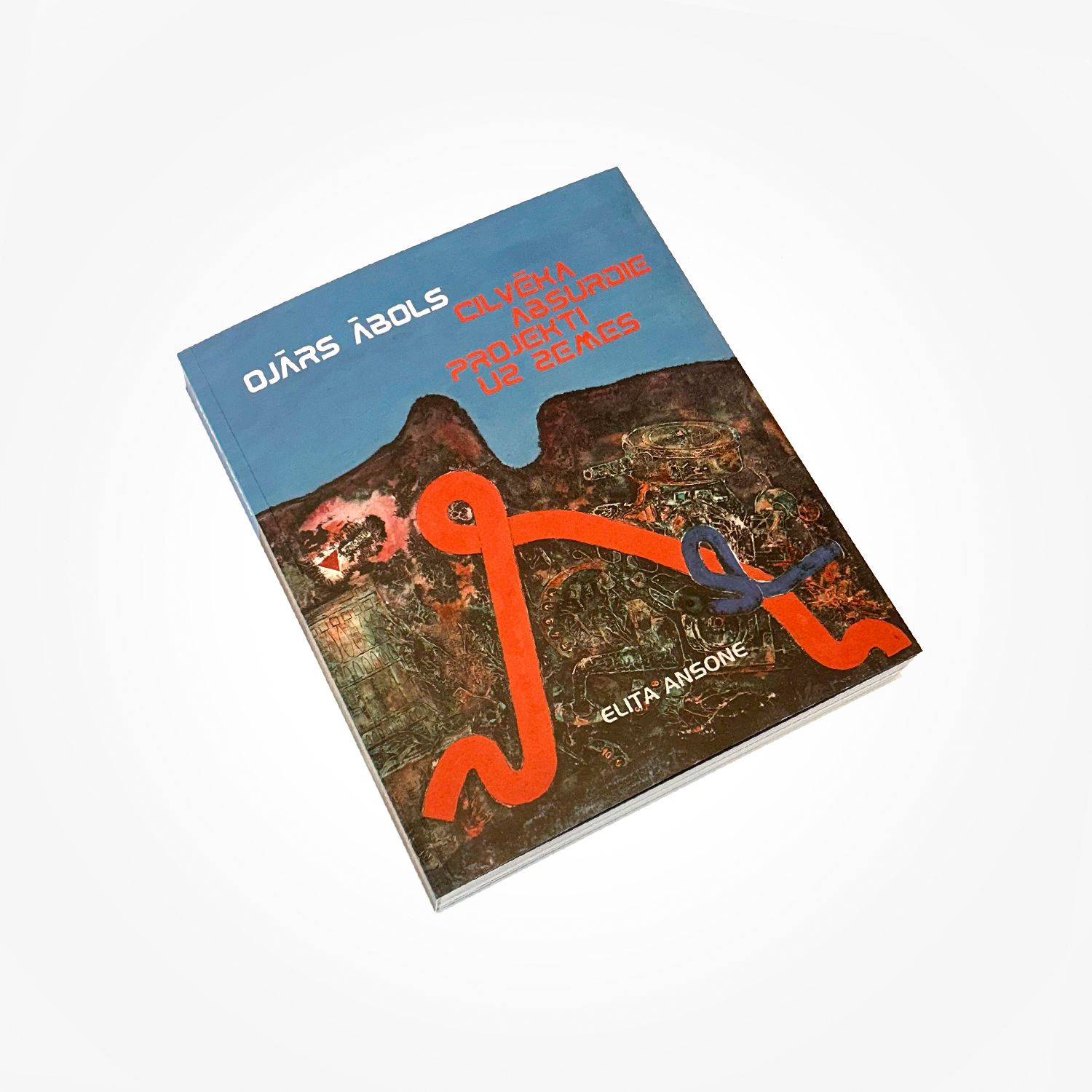 Ojārs Ābols. Cilvēka absurdie projekti uz Zemes