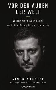 Simon Shuster:   Vor den Augen der Welt