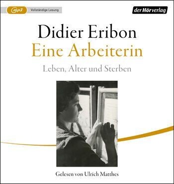 Didier Eribon: Eine Arbeiterin