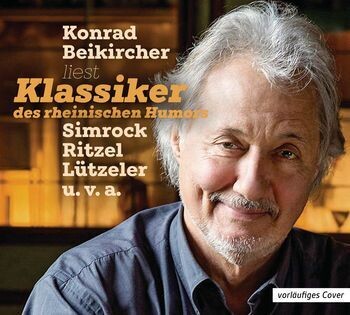 Konrad Beikircher:
Klassiker des rheinischen Humors