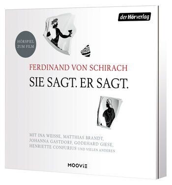 Ferdinand von Schirach: Sie sagt. Er sagt.