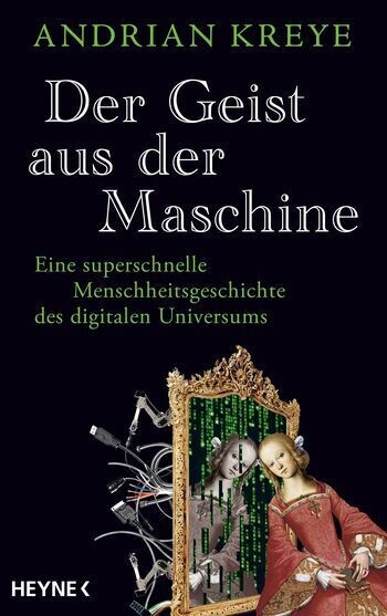 Andrian Kreye: Der Geist aus der Maschine