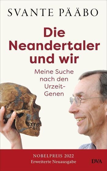 Svante Pääbo:  Die Neandertaler und wir