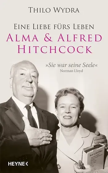 Thilo Wydra:   Alma & Alfred Hitchcock