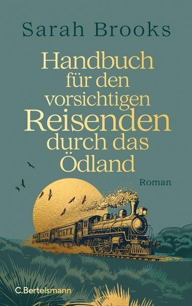 Sarah Brooks:   Handbuch für den vorsichtigen Reisenden durch das Ödland