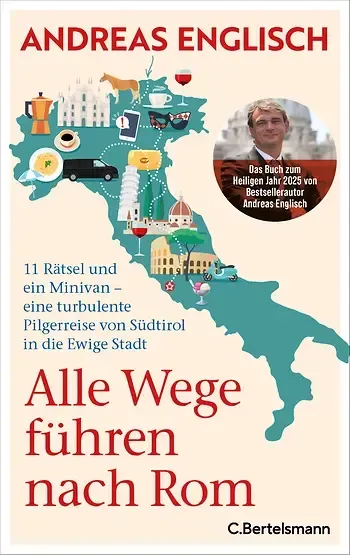 Andreas Englisch:   Alle Wege führen nach Rom