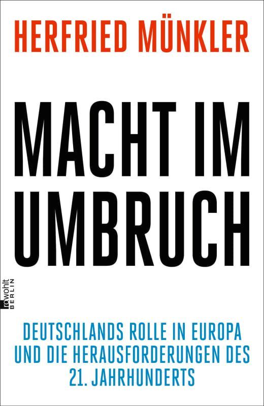 Herfried Münkler: Macht im Umbruch