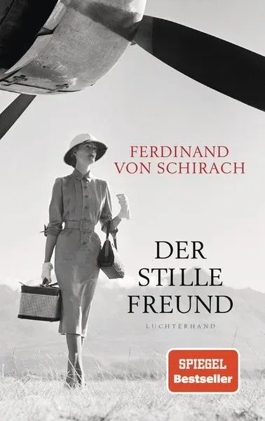 Ferdinand von Schirach:   Der stille Freund