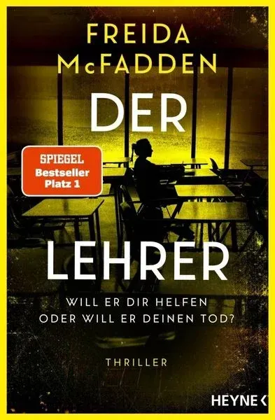 Freida McFadden: Der Lehrer – Will er dir helfen oder will er deinen Tod?